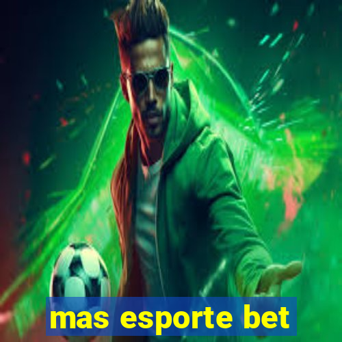 mas esporte bet